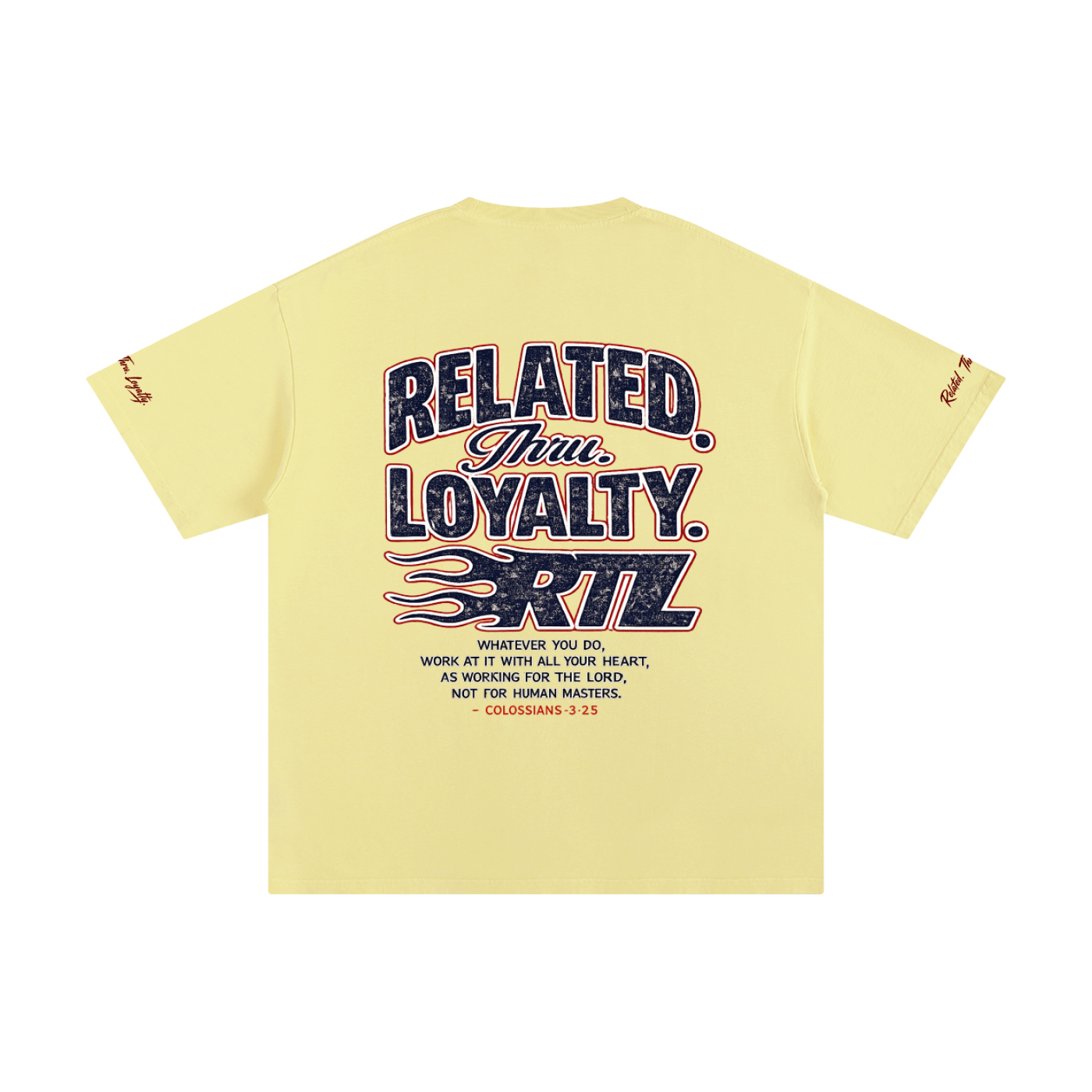 Related. Thru. Loyalty. Signature Shirt